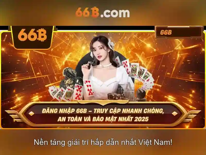 xóc đĩa 66b – Hành trình thương hiệu và trải nghiệm khách hàng